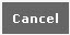 cancel